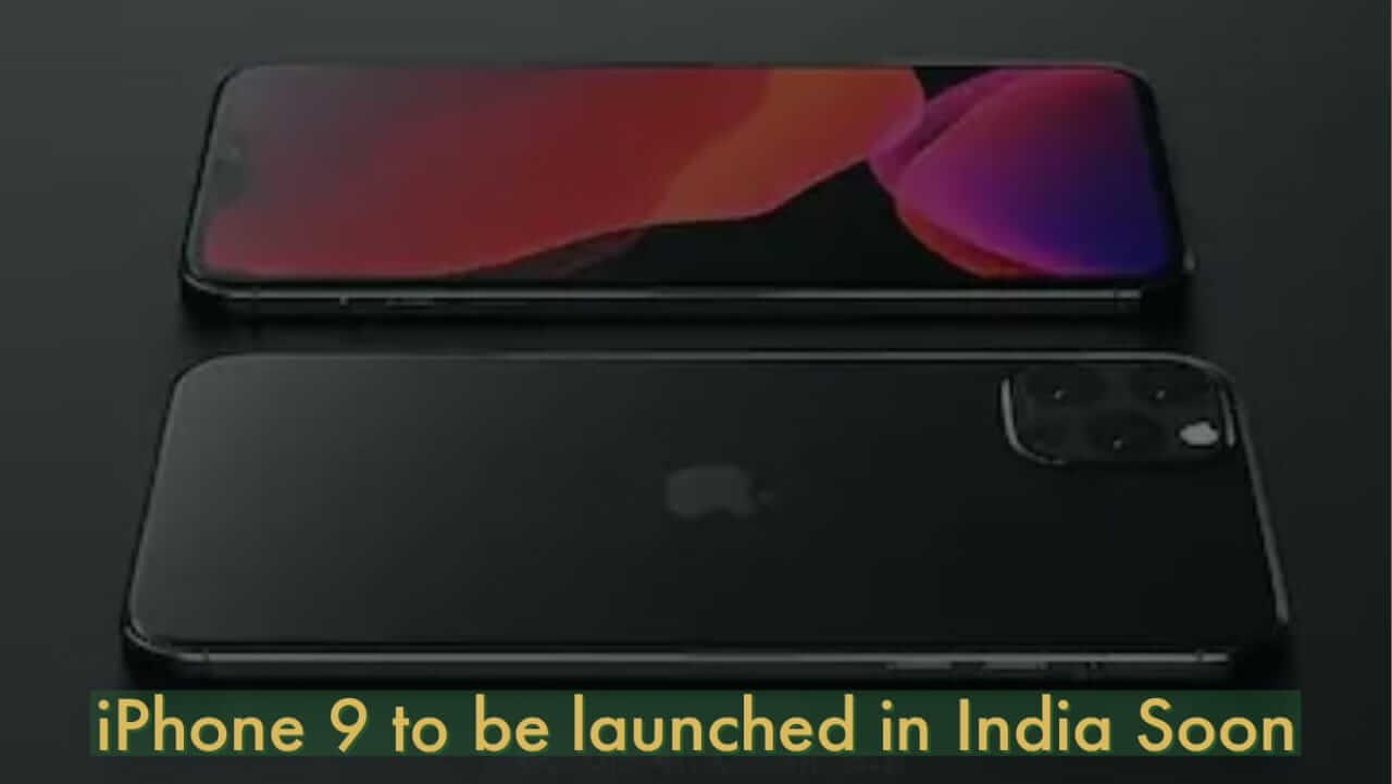 iPhone 9 : The Apple's Affordable phone to be launched in India soon ...